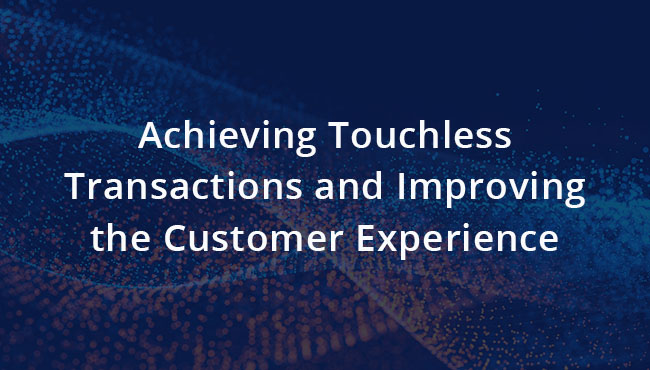 Touchless Transactions