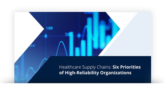 Image for Healthcare Supply Chains: Six Priorities of High-Reliability Organizations