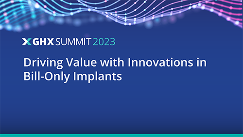 Driving Value with Innovations in Bill-only Implants